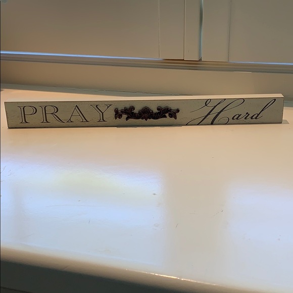 Pray Hard Sign - Picture 2 of 2